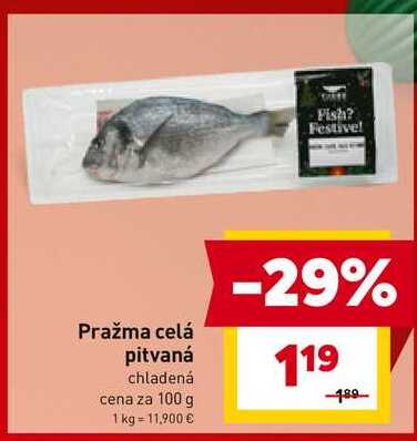 Pražma celá pitvaná chladená cena za 100 g 