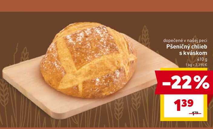 Pšeničný chlieb s kváskom 410 g  v akcii