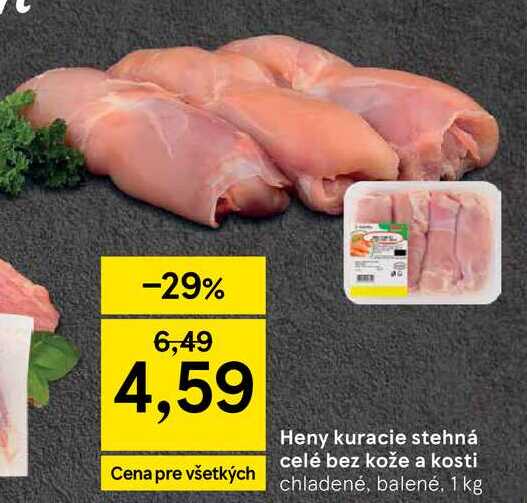 Heny kuracie stehná celé bez kože a kosti chladené, balené, 1 kg 