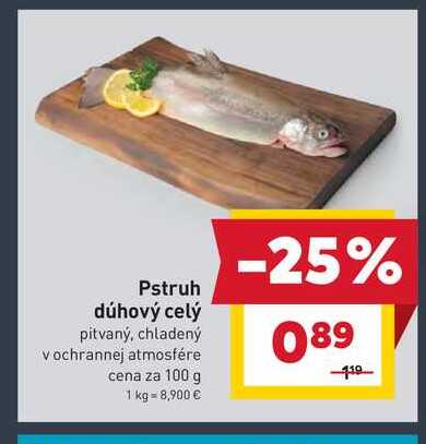 Pstruh dúhový celý pitvaný, chladený v ochrannej atmosfére cena za 100 g