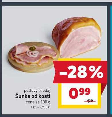 Šunka od kosti cena za 100 g 