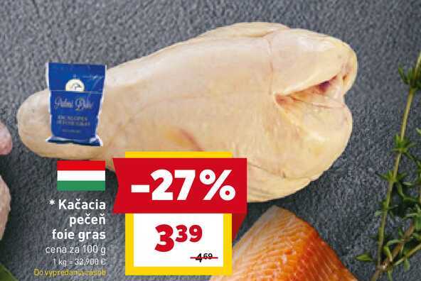 Kačacia pečeň foie gras cena za 100 g