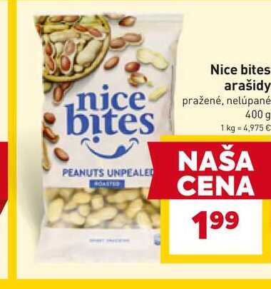 Nice bites arašidy pražené, nelúpané 400 g 