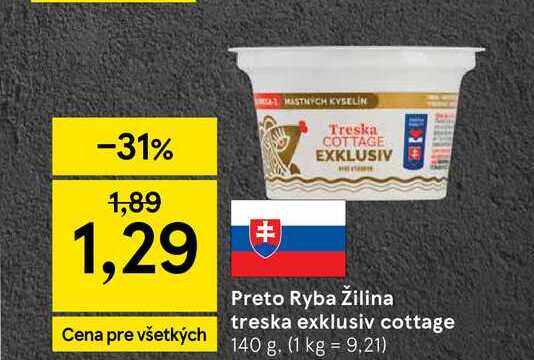 Preto Ryba Žilina treska exklusiv cottage 140 g