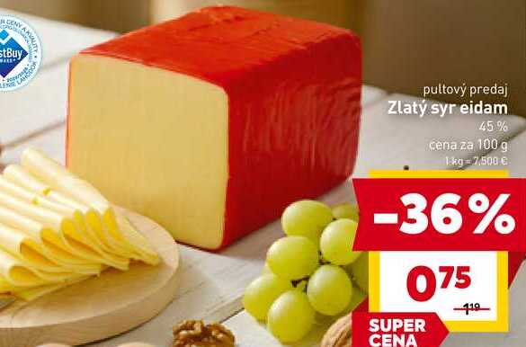 Zlatý syr eidam 45% cena za 100 g