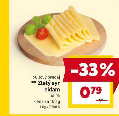 Zlatý syr eidam 45% cena za 100 g