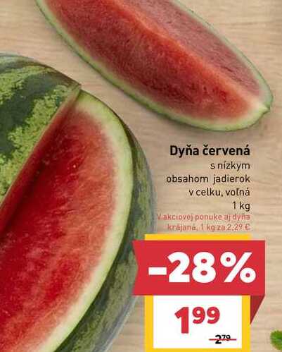 Dyňa červená s nízkym obsahom jadierok v celku, voľná 1 kg