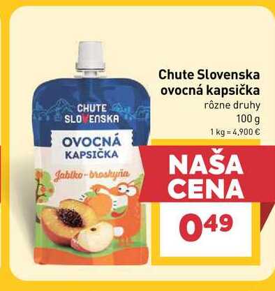 Chute Slovenska ovocná kapsička rôzne druhy 100 g