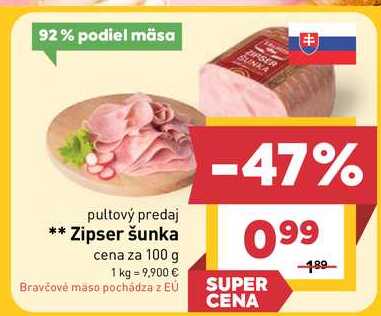 Zipser šunka cena za 100 g 