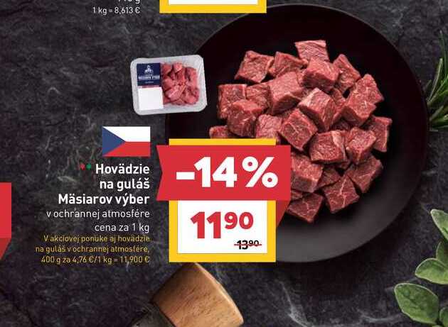 Hovädzie na guláš Mäsiarov výber vochrannej atmosfére cena za 1 kg