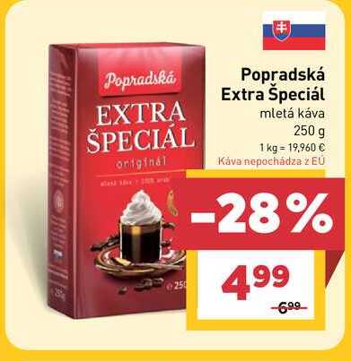 Popradská Extra Špeciál mletá káva 250 g  v akcii