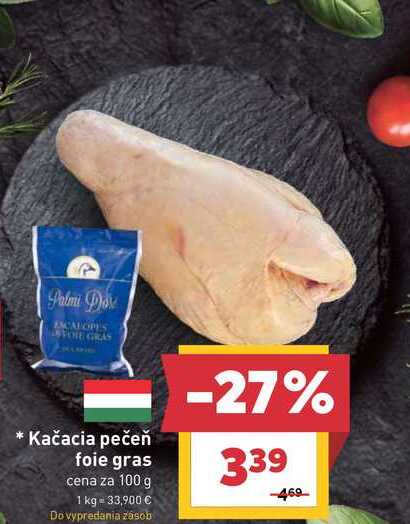 Kačacia pečeň foie gras cena za 100 g 
