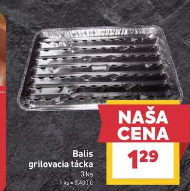 Balis grilovacia tácka 3 ks