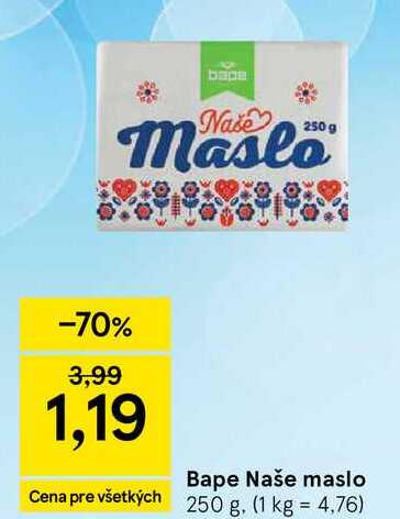 Bape Naše maslo 250 g