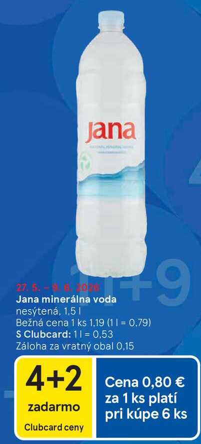 Jana minerálna voda nesýtená, 1,5l v akcii