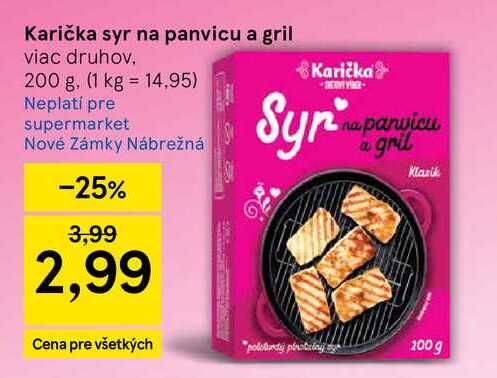 Karička syr na panvicu a gril viac druhov, 200 g