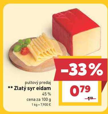 Zlatý syr eidam 45% cena za 100 g
