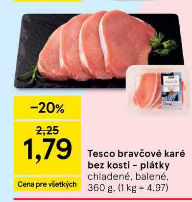 Tesco bravčové karé bez kosti plátky chladené, balené, 360 g