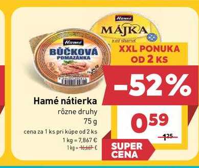 Hamé nátierka rôzne druhy 75g