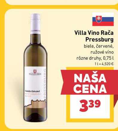 Villa Vino Rača Pressburg biele, červené, ružové víno rôzne druhy, 0,75l v akcii