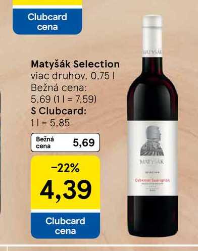 Matyšák Selection viac druhov 0.75l