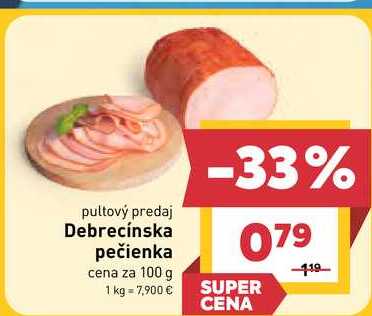 Debrecínska pečienka cena za 100 g