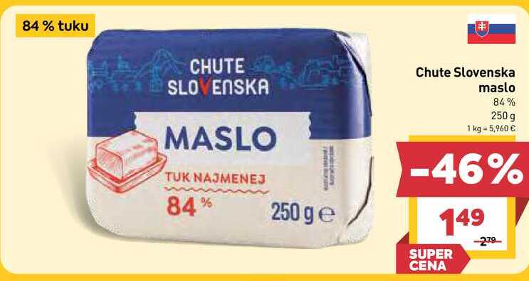Chute Slovenska maslo 84% 250 g  v akcii