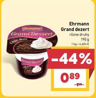 Ehrmann Grand dezert rôzne druhy 190 g