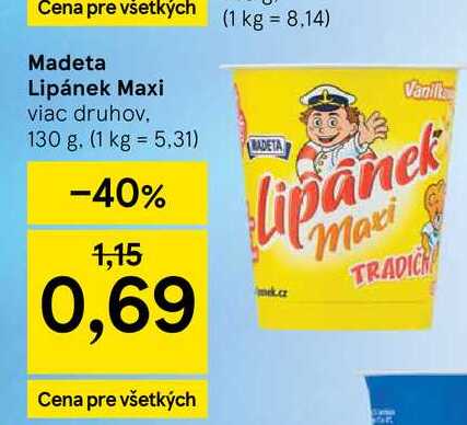 Madeta Lipánek Maxi viac druhov 130 g