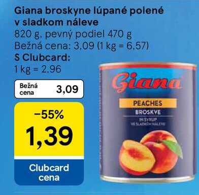 Giana broskyne lúpané polené v sladkom náleve 820 g, pevný podiel 470 g
