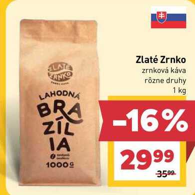 Zlaté Zrnko zrnková káva rôzne druhy 1 kg v akcii