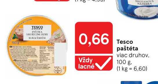 Tesco paštéta viac druhov 100 g