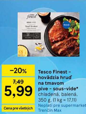 Tesco Finest - hovädzia hrud na tmavom pive sous-vide chladená, balená 350 g